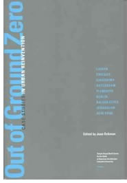 Joan Ockman recently edited and introduced Out of Ground Zero: Case Studies in Urban Reinvention.