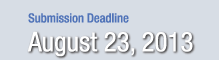 Deadline August 23, 2013