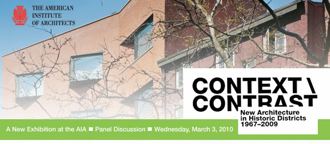 The American Institute of Architects : A panel discussion to accompany the Context\Contrast exhibition 